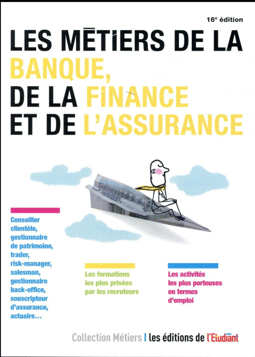 Emprunter Les métiers de la banque, de la finance et de l'assurance. 16e édition livre