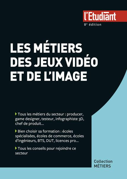 Emprunter Les métiers des jeux vidéo et de l'image. 8e édition livre