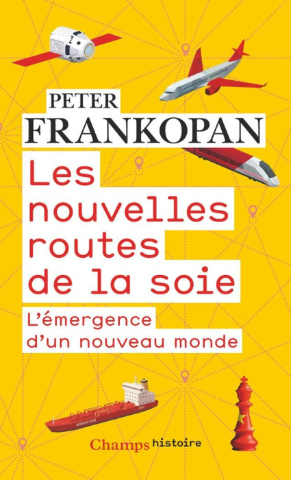 Emprunter Les nouvelles routes de la soie. L'émergence d'un nouveau monde livre