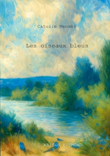 Emprunter Les oiseaux bleus livre