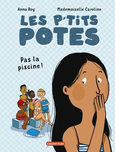 Emprunter Les p'tits potes : Pas la piscine ! livre