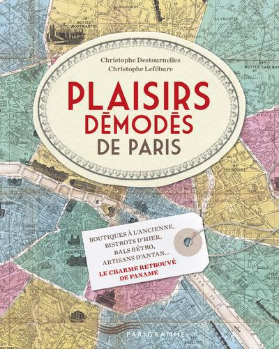 Emprunter Les plaisirs oubliés de Paris livre