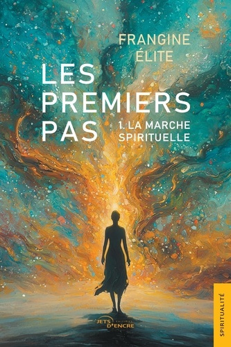 Emprunter Les Premiers Pas. Tome 1, La marche spirituelle livre