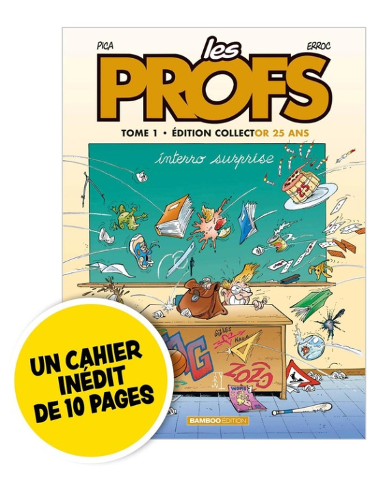 Emprunter LES PROFS - TOME 01 - EDITION LIMITEE 25 ANS - INTERRO SURPRISE livre
