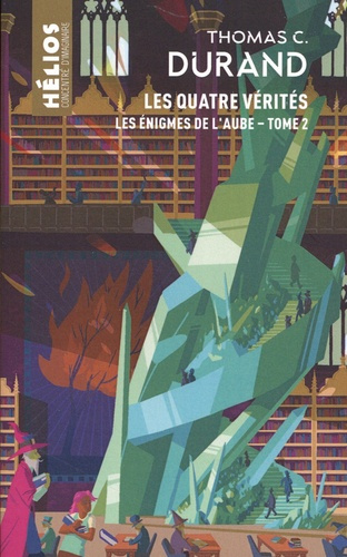 Emprunter Les énigmes de l'Aube Tome 2 : Les Quatre Vérités livre