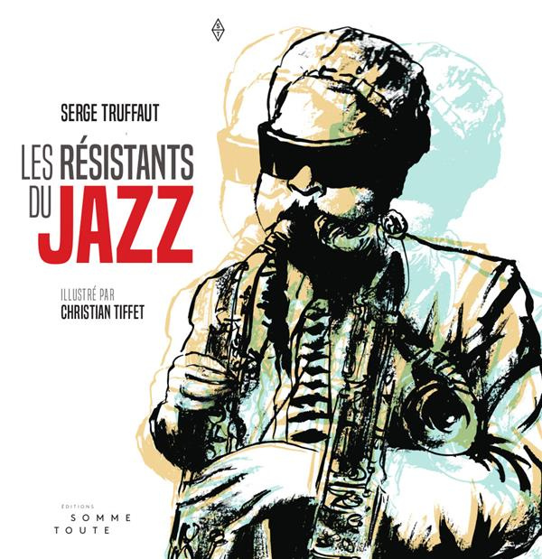 Emprunter Les résistants du jazz livre