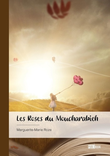 Emprunter Les Roses du Moucharabieh livre