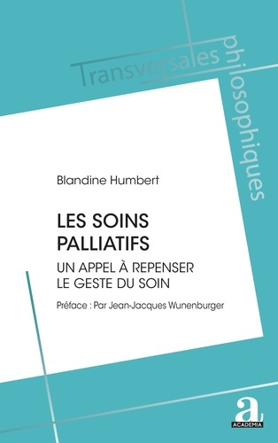 Emprunter Les soins palliatifs. Un appel à repenser le geste du soin livre
