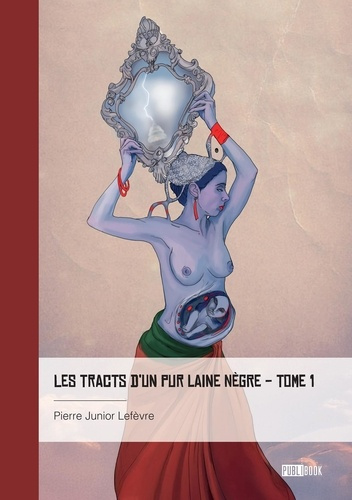 Emprunter Les Tracts d'un pur laine nègre - Tome 1 livre