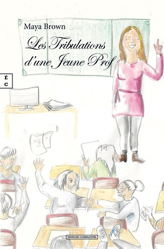 Emprunter Les tribulations d'une jeune prof livre