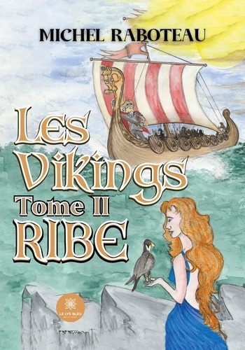 Emprunter Les Vikings. Tome II : Ribe livre
