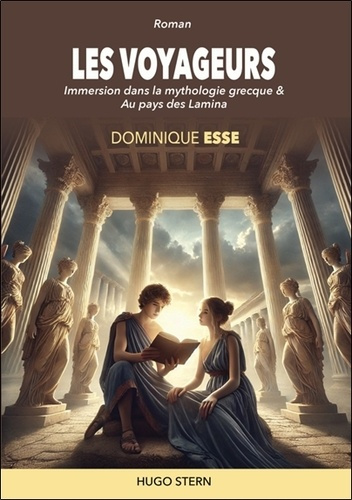 Emprunter Les voyageurs. Immersion dans la mythologie grecque & Au pays des Lamina livre