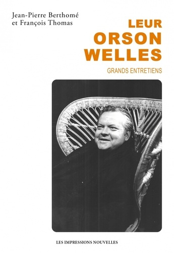 Emprunter Leur Orson Welles. Grands entretiens livre