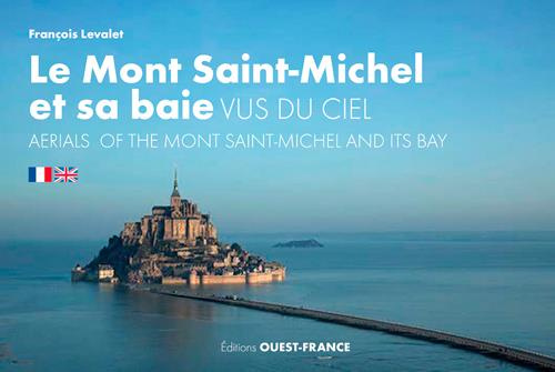 Emprunter Le Mont-Saint-Michel et sa baie vus du ciel. Edition bilingue français-anglais livre