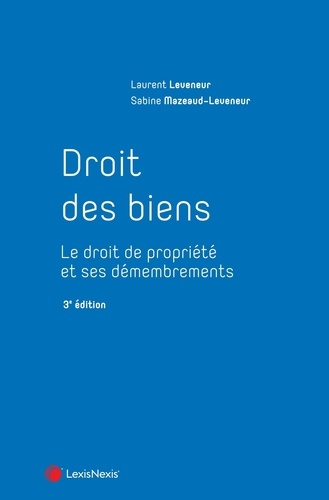 Emprunter Droit des biens. Le droit de propriété et ses démembrements, 3e édition livre