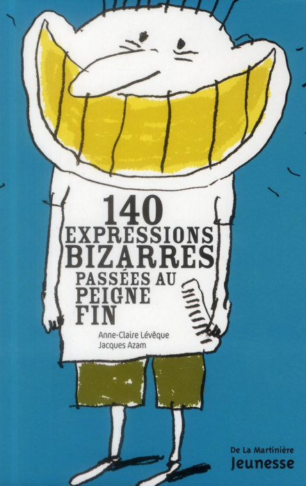 Emprunter 140 expressions bizarres passées au peigne fin livre