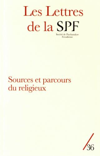 Emprunter Les Lettres de la Société de Psychanalyse Freudienne N° 36/2016 : Sources et parcours du religieux livre