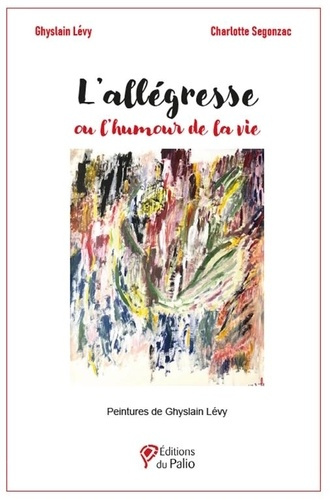 Emprunter L'allégresse ou l'humour de la vie livre