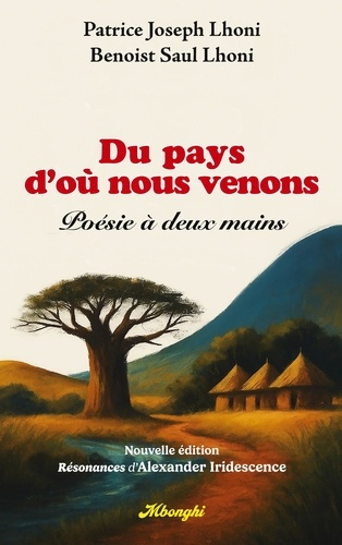 Emprunter Du Pays d'où nous venons. Poésie à Deux Mains (Nouvelle édition enrichie par les Résonances d'Alexan livre