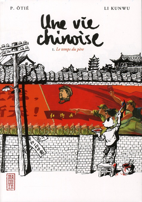 Emprunter Une vie chinoise Tome 1 : Le temps du père livre