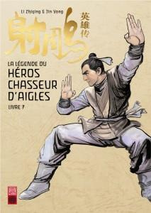 Emprunter La légende du héros chasseur d'aigles Tome 7 : L'hérétique de l'est choisit son gendre livre