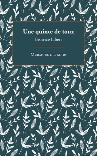 Emprunter Une quinte de toux livre