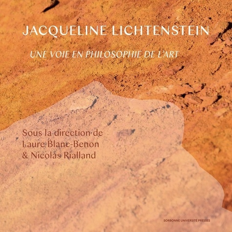 Emprunter Jacqueline Lichtenstein. Une voie en philosophie de l'art livre