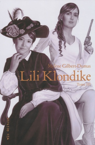 Emprunter Lili Klondike Tome 3 livre