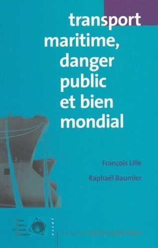 Emprunter Transport maritime, danger public et bien mondial livre