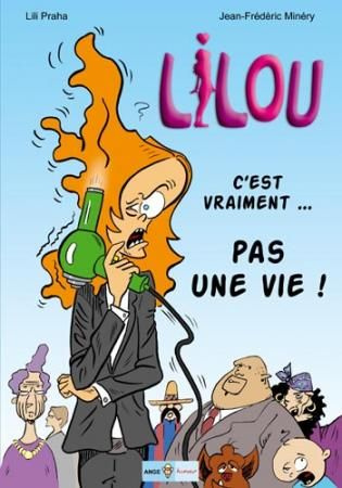 Emprunter Lilou T01 C'est vraiment pas une vie! livre