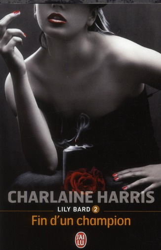 Emprunter Lily Bard Tome 2 : Fin d'un champion livre