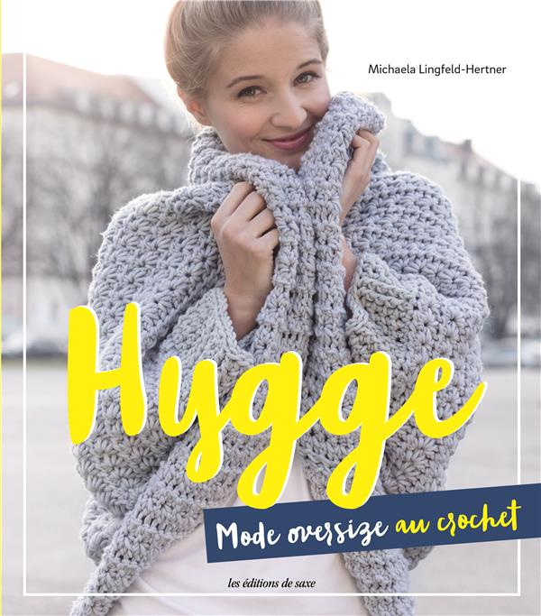 Emprunter Hygge. Mode oversize au crochet livre