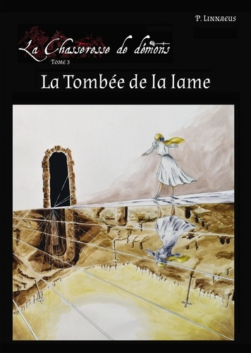 Emprunter La chasseresse de démons Tome 3 : La Tombée de la lame livre