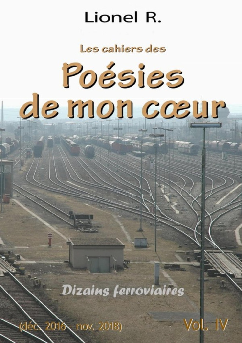 Emprunter Les cahiers des Poésies de mon coeur - 4 - Dizains ferroviaires livre