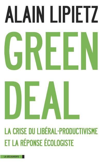 Emprunter Green Deal. La crise du libéral-productivisme et la réponse écologiste livre