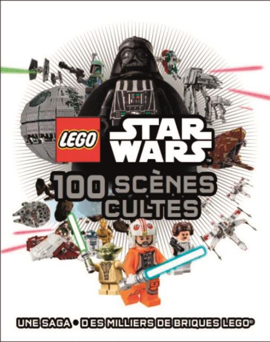 Emprunter Lego Star Wars. 100 scènes cultes livre