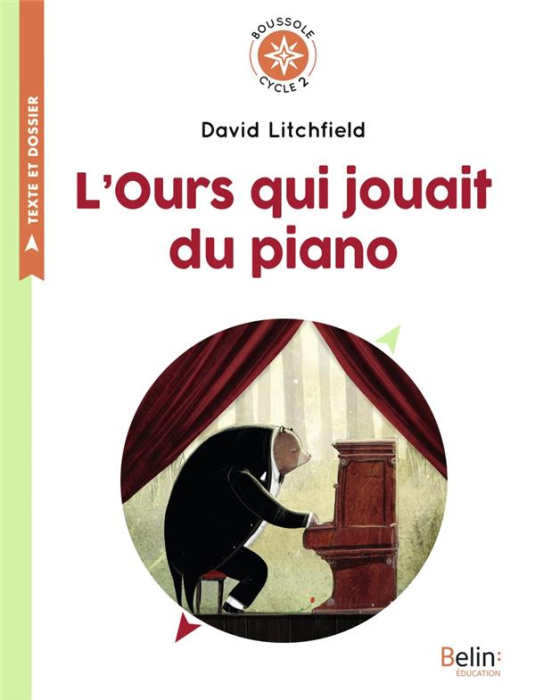 Emprunter L'ours qui jouait du piano. Cycle 2 livre