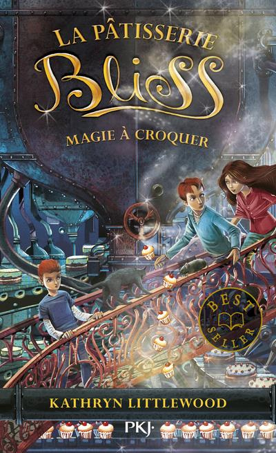 Emprunter La pâtisserie Bliss Tome 3 : Magie à croquer livre