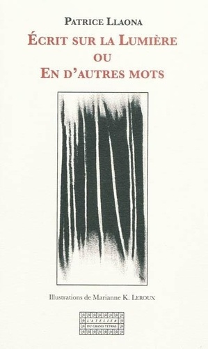 Emprunter Écrit sur la lumière ou En d'autres mots livre