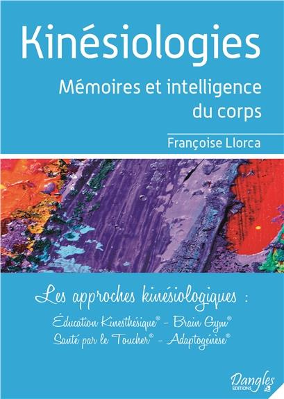 Emprunter Kinésiologies. Mémoires et intelligence du corps livre