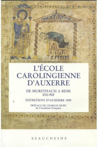 Emprunter L'école carolingienne d'Auxerre. De Murethach à Rémi 830-908 livre