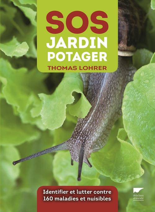 Emprunter SOS jardin potager. Identifier et lutter contre 160 maladies et nuisbles livre