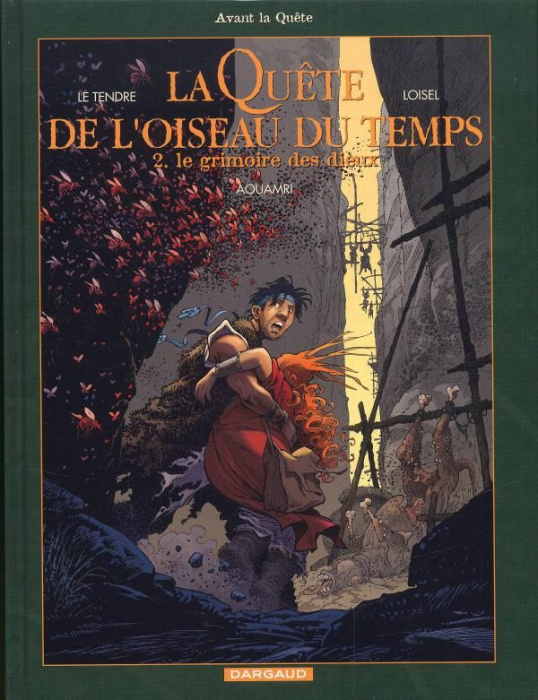 Emprunter La Quête de l'oiseau du temps - Avant la Quête Tome 2 : Le grimoire des dieux livre