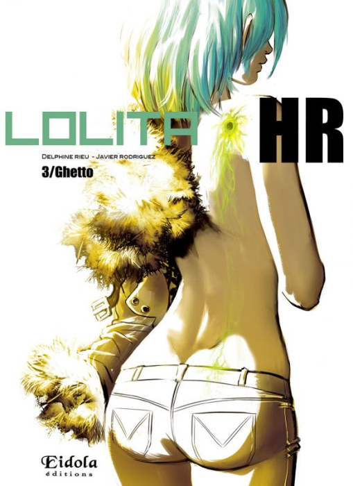 Emprunter Lolita HR Tome 3 : Ghetto livre