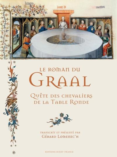 Emprunter Le roman du Graal. Quête des chevaliers de la Table Ronde livre