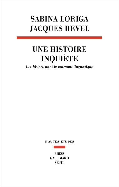 Emprunter Une histoire inquiète. Les historiens et le tournant linguistique livre