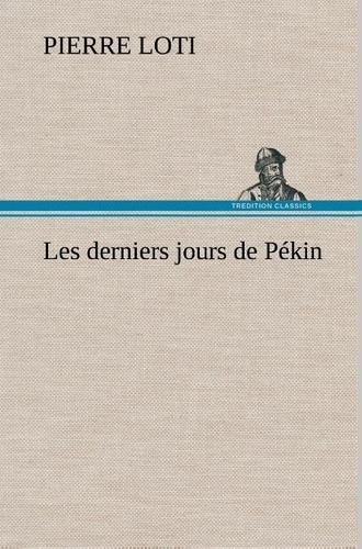 Emprunter Les derniers jours de Pékin livre
