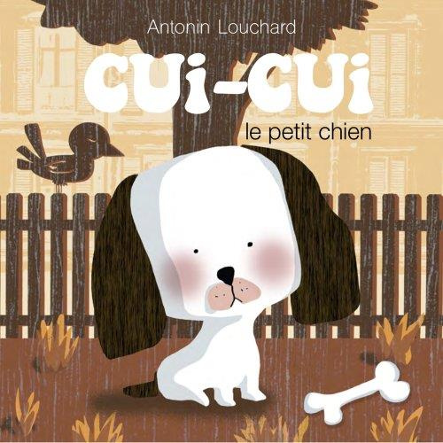 Emprunter Cui-cui le petit chien livre