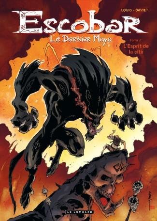 Emprunter Escobar, le dernier Maya Tome 2 : L'Esprit de la cité livre