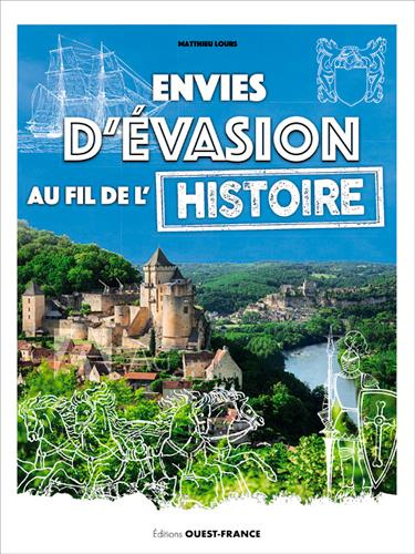 Emprunter Envies d'évasion au fil de l'histoire livre